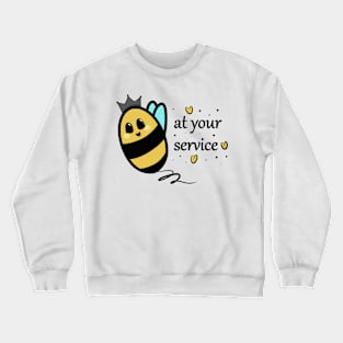 Queen Bee at Your Service Crewneck Sweatshirt